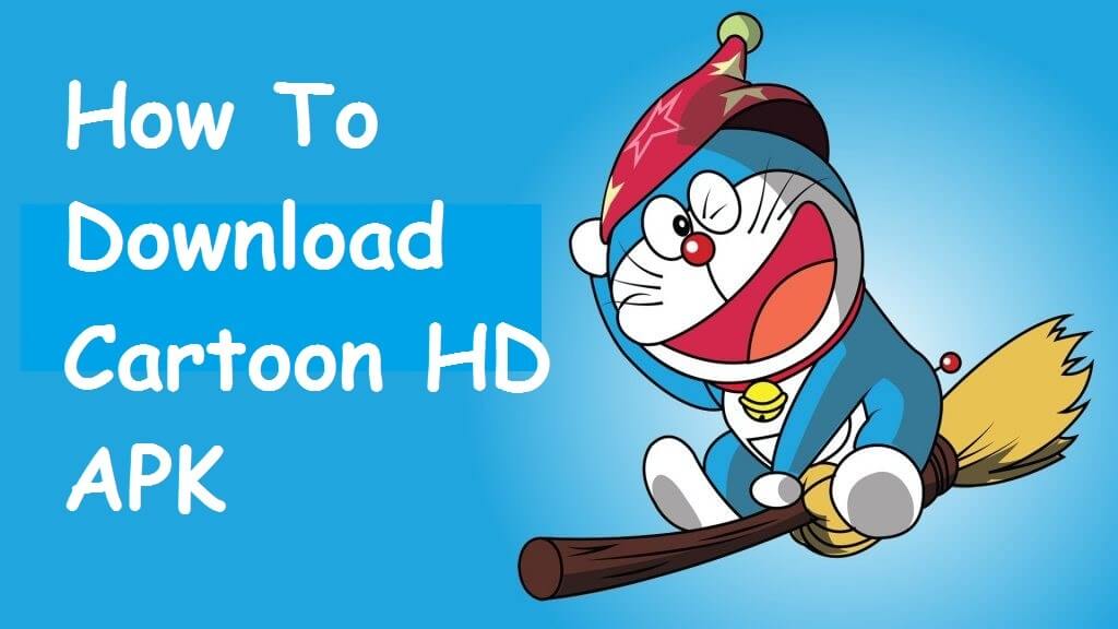 Latest Cartoon Hd Apk Download For Android